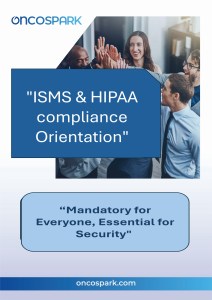 ISMS & HIPAA compliance Orientation